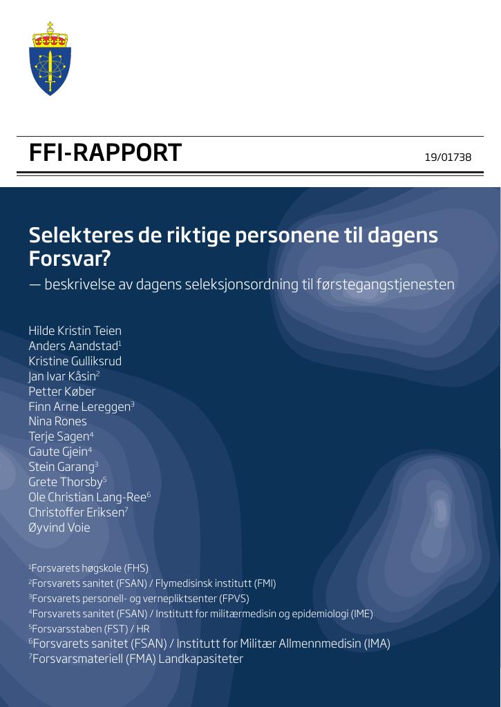 Forsiden av dokumentet Selekteres de riktige personene til dagens Forsvar? : beskrivelse av dagens seleksjonsordning til førstegangstjenesten