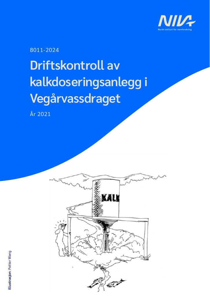 Forsiden av dokumentet Driftskontroll av  kalkdoseringsanlegg i Vegårvassdraget År 2021