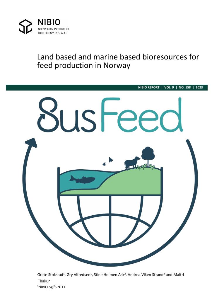 Forsiden av dokumentet Land based and marine based bioresources for feed production in Norway