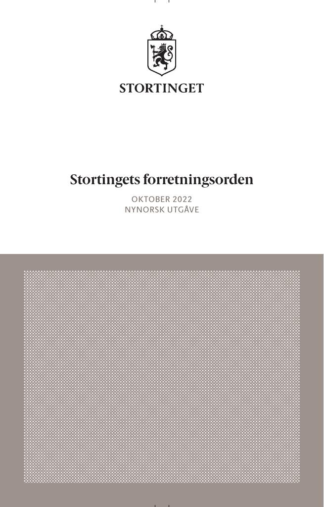 Forsiden av dokumentet Stortingets forretningsorden Oktober 2022 : Vedlegg: Grunnlova Ansvarlighetsloven Reglement for kontrollhøyringar