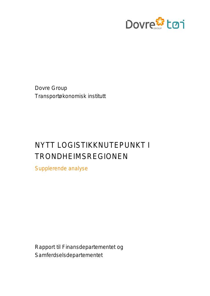 Forsiden av dokumentet Nytt logistikknutepunkt i Trondheimsregionen