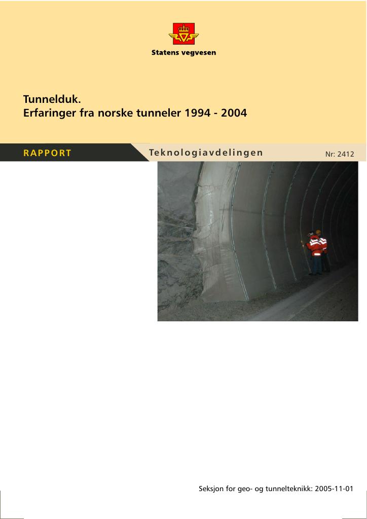 Forsiden av dokumentet Tunnelduk : erfaringer fra norske tunneler 1994-2004