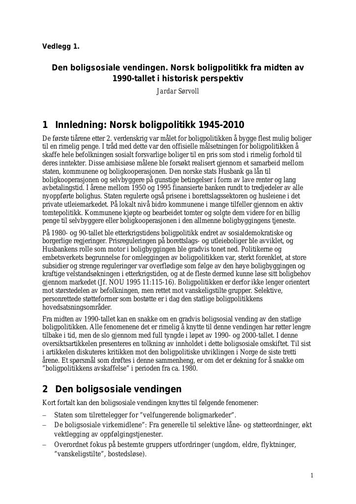 Forsiden av dokumentet Den boligsosiale vendingen. Norsk boligpolitikk fra midten av 1990-tallet i historisk perspektiv