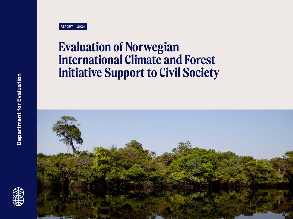 Forsiden av dokumentet Evaluation of Norwegian International Climate and Forest Initiative Support to Civil Society