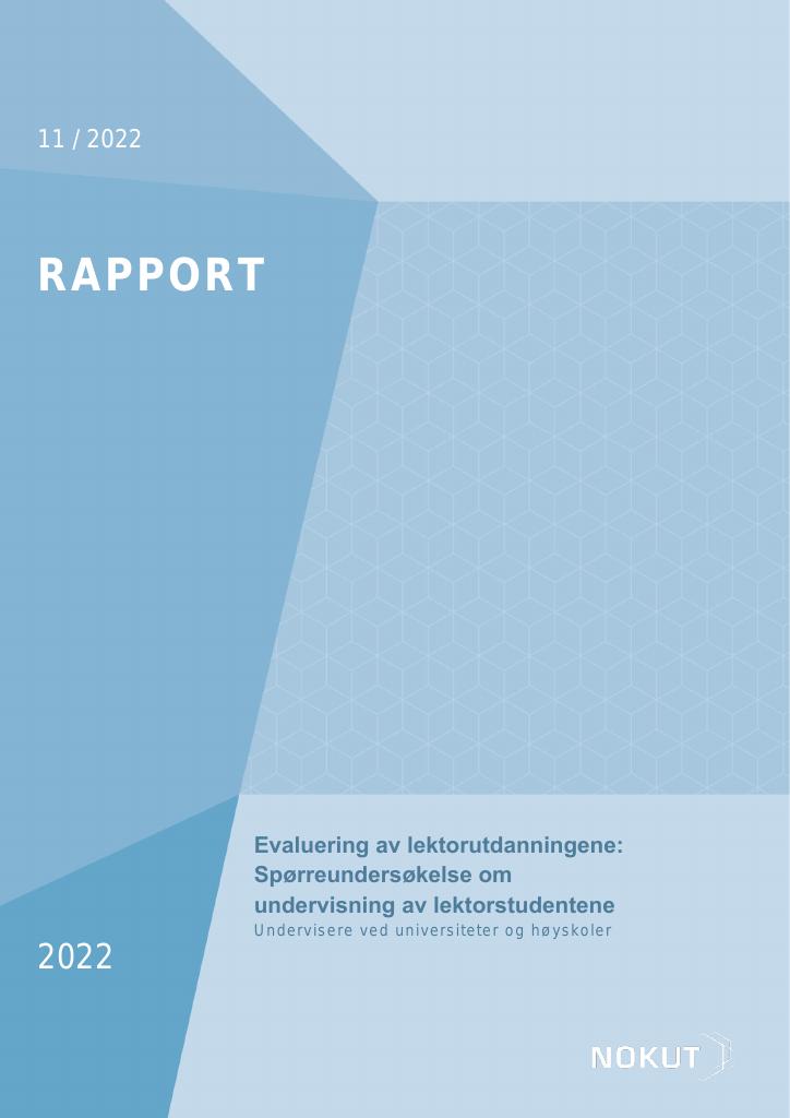 Forsiden av dokumentet Evaluering av lektorutdanningene: 
Spørreundersøkelse om 
undervisning av lektorstudentene