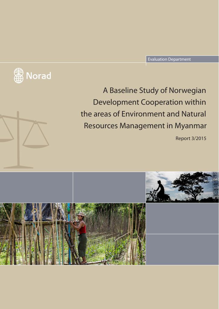 Forsiden av dokumentet A Baseline Study of Norwegian Development Cooperation within the areas of Environment and Natural Resources Management in Myanmar