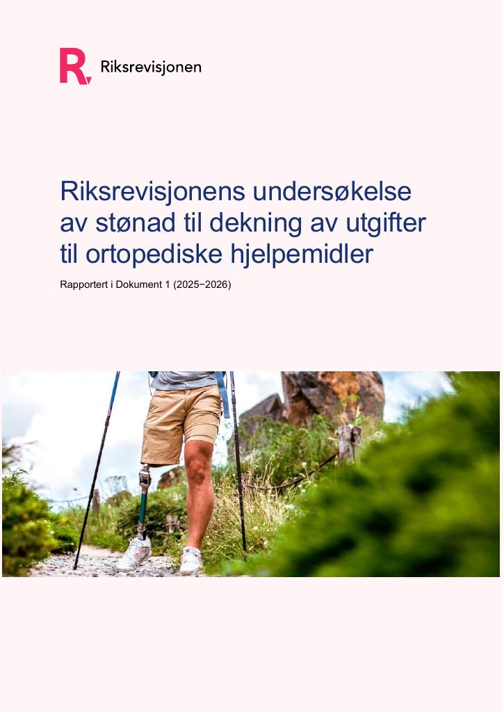Forsiden av dokumentet Riksrevisjonens undersøkelse av stønad til dekning av utgifter til ortopediske hjelpemidler