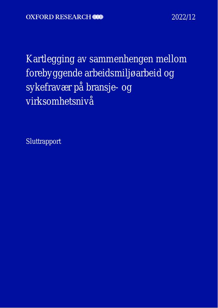 Forsiden av dokumentet Kartlegging av sammenhengen mellom forebyggende arbeidsmiljøarbeid og
sykefravær på bransje- og virksomhetsnivå