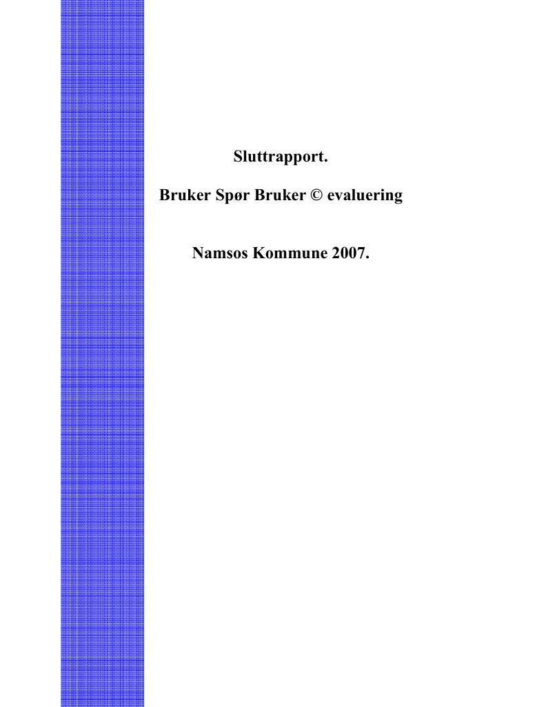 Forsiden av dokumentet Sluttrapport : Bruker Spør Bruker-evaluering : Namsos Kommune 2007