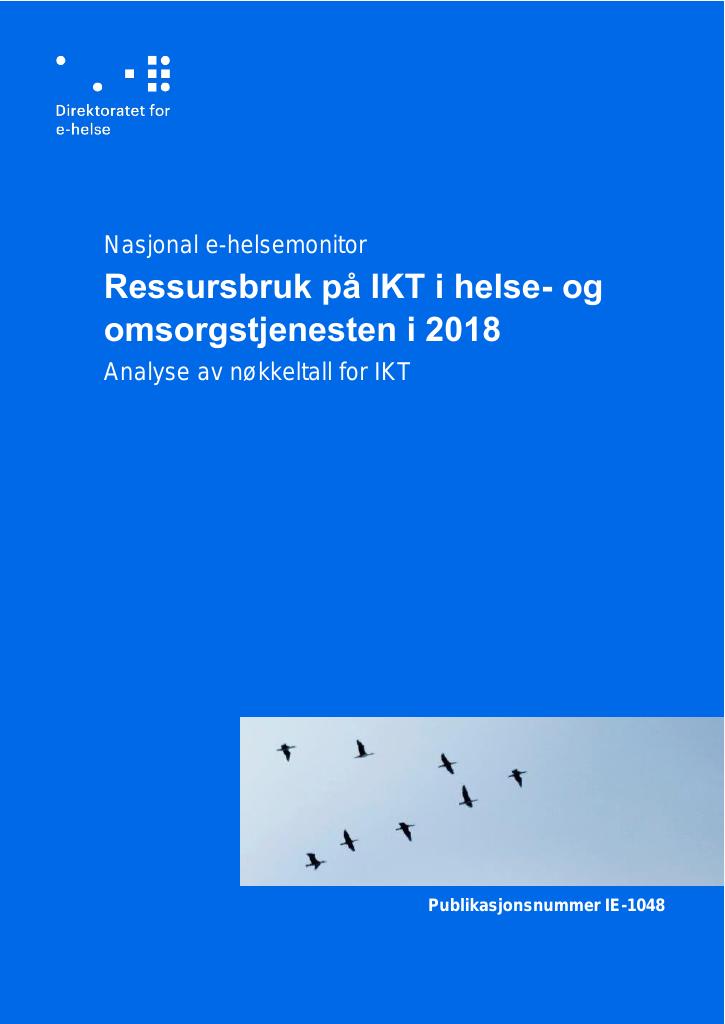 Forsiden av dokumentet Ressursbruk på IKT i helse- og omsorgstjenesten i 2018