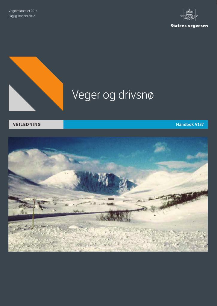 Forsiden av dokumentet Veger og drivsnø [Håndbok V137]