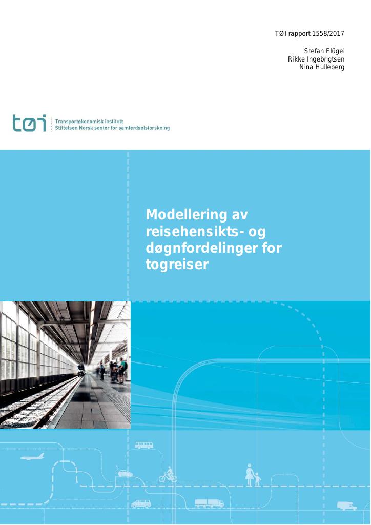 Forsiden av dokumentet Modellering av reisehensikts- og døgnfordelinger  for togreiser