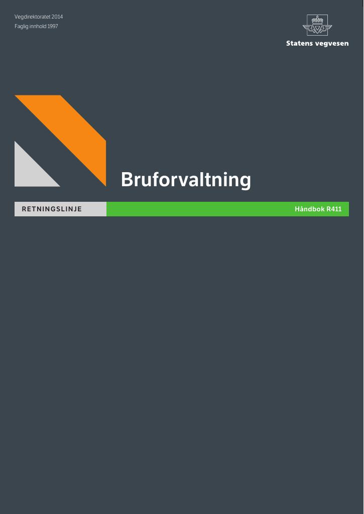 Forsiden av dokumentet Bruforvaltning: Retningslinje [Håndbok R411]