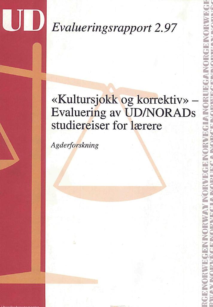 Forsiden av dokumentet «Kultursjokk og korrektiv» - Evaluering av UD/NORADs studiereiser for lærere