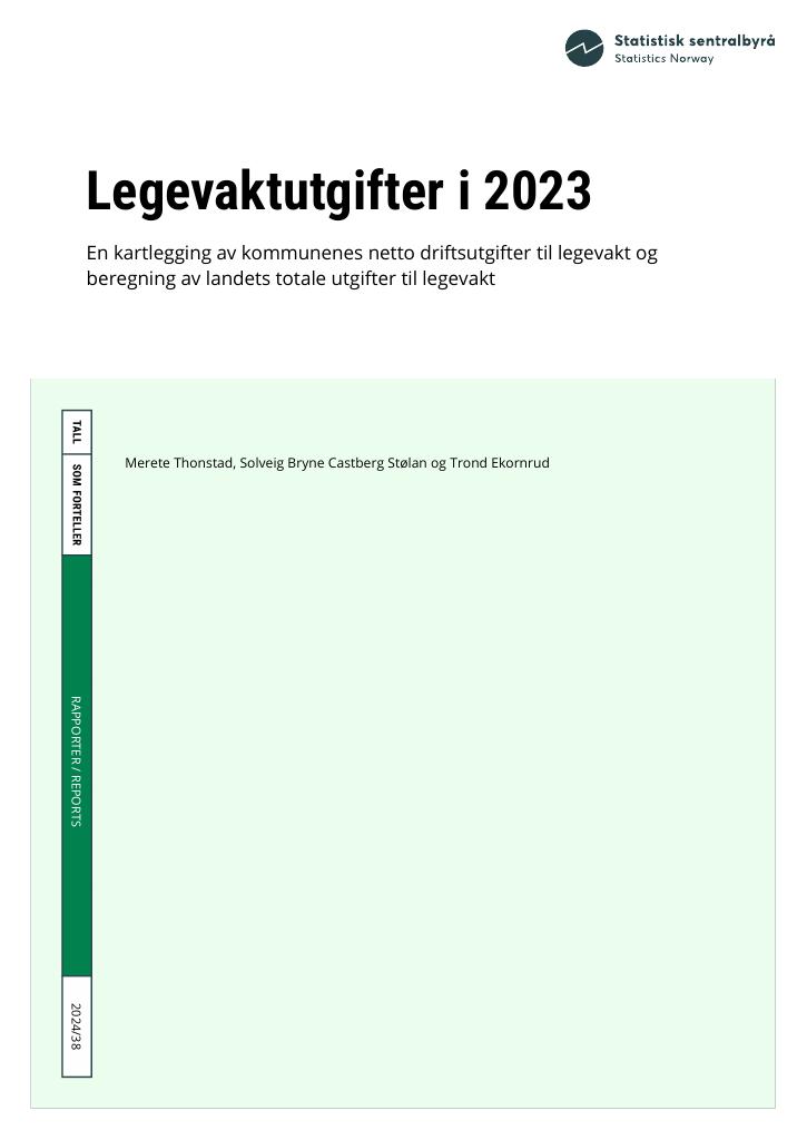Forsiden av dokumentet Legevaktutgifter i 2023 : En kartlegging av kommunenes netto driftsutgifter til legevakt og beregning av landets totale utgifter til legevakt