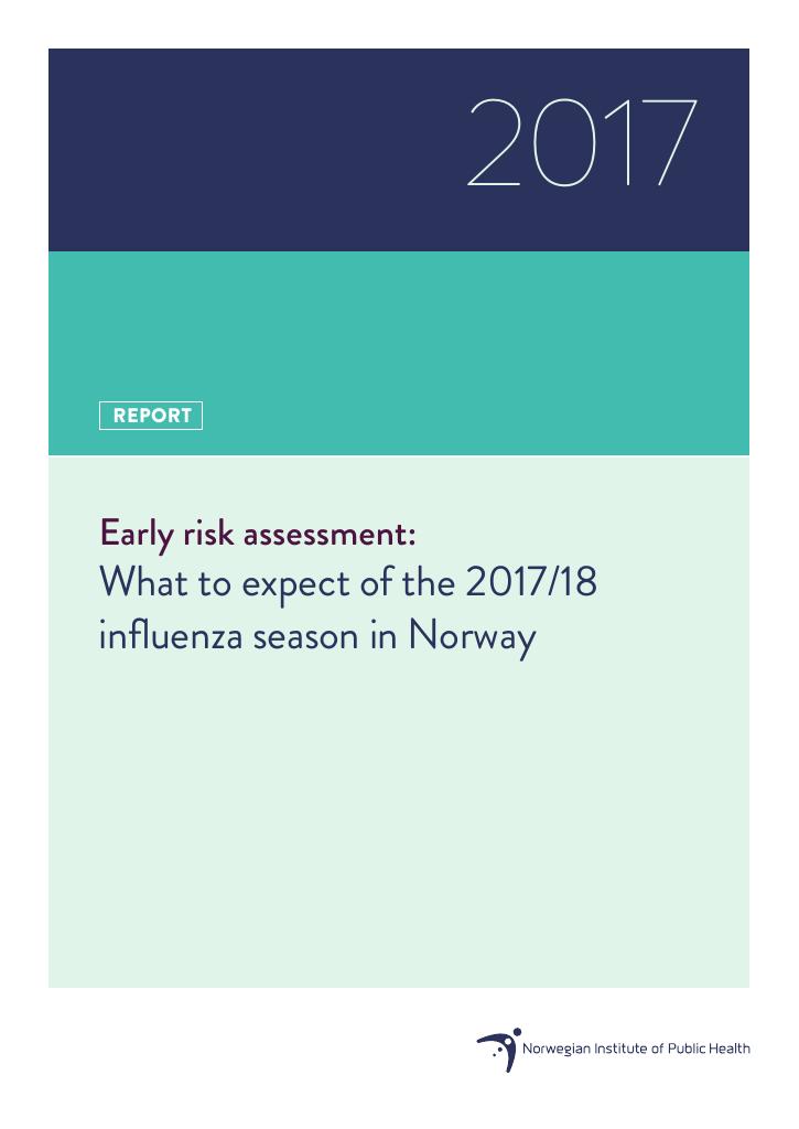 Forsiden av dokumentet Early risk assessment: What to expect of the 2017/18 influenza season in Norway