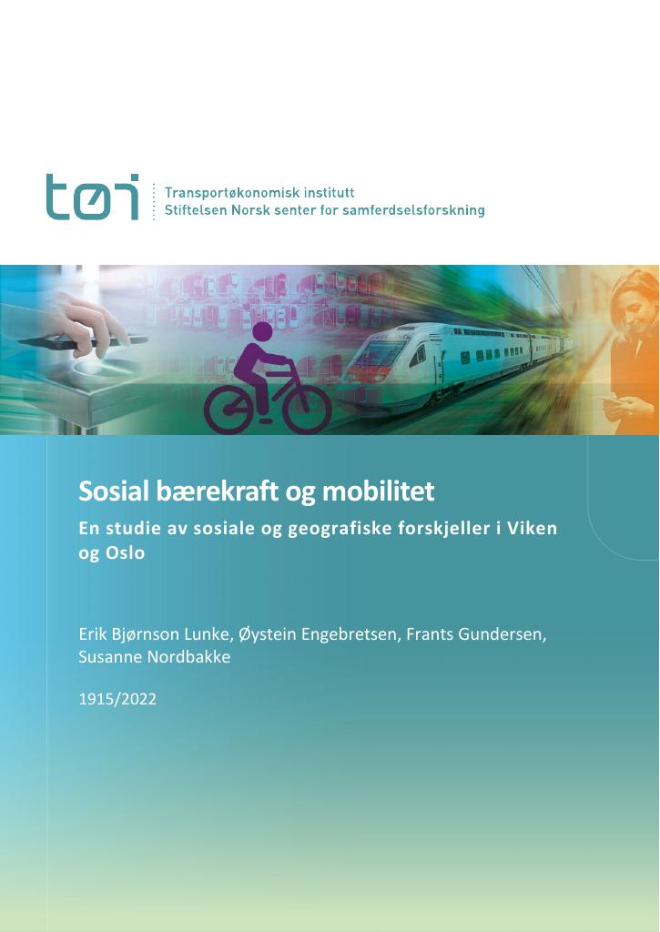 Forsiden av dokumentet Sosial bærekraft og mobilitet : En studie av sosiale og geografiske forskjeller i Viken og Oslo