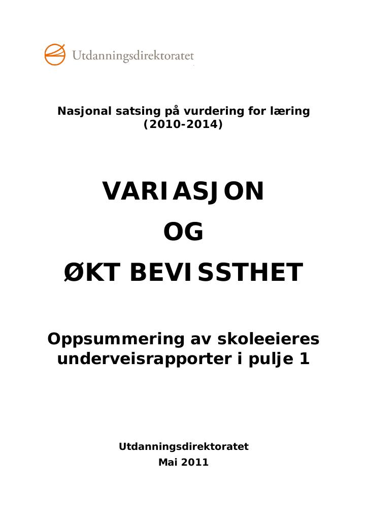 Forsiden av dokumentet Variasjon og økt bevissthet: Oppsummering av skoleeieres underveisrapporter i pulje 1