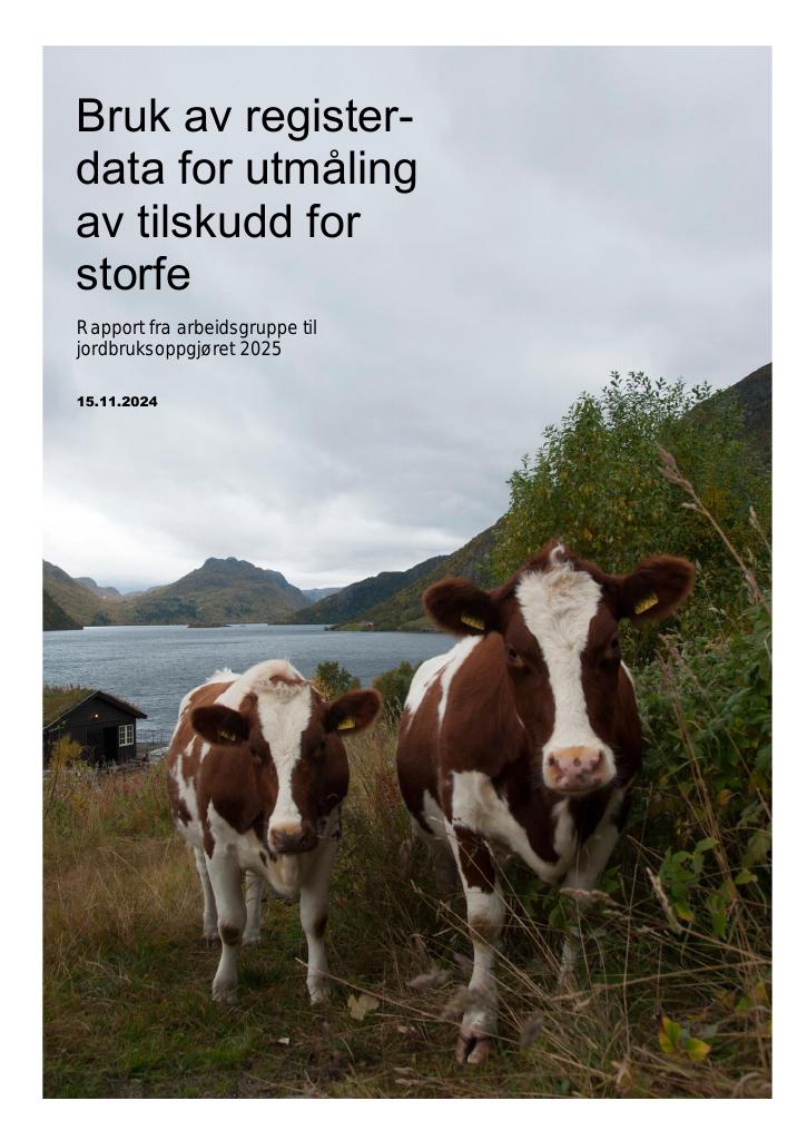 Forsiden av dokumentet Bruk av registerdata for utmåling av tilskudd for storfe