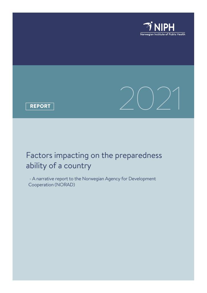 Forsiden av dokumentet Factors impacting on the preparedness ability of a country : - A narrative report to the Norwegian Agency for Development Cooperation (NORAD)