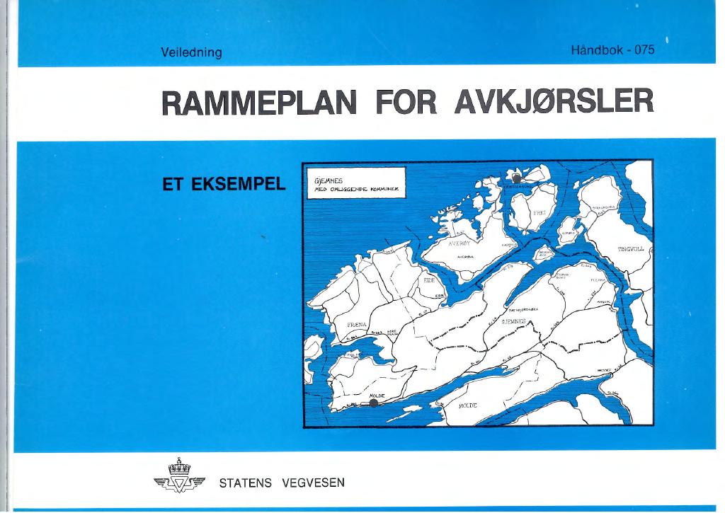 Forsiden av dokumentet Rammeplan for avkjørsler : et eksempel : veiledning [Håndbok 075]