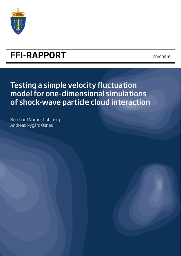 Forsiden av dokumentet Testing a simple velocity fluctuation model for one-dimensional simulations of shock-wave particle cloud interaction