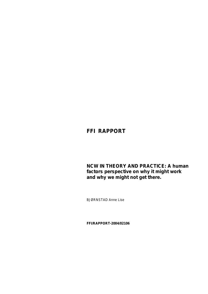 Forsiden av dokumentet NCW in theory and practice : a human factors perspective on why it might work and why we might not get there