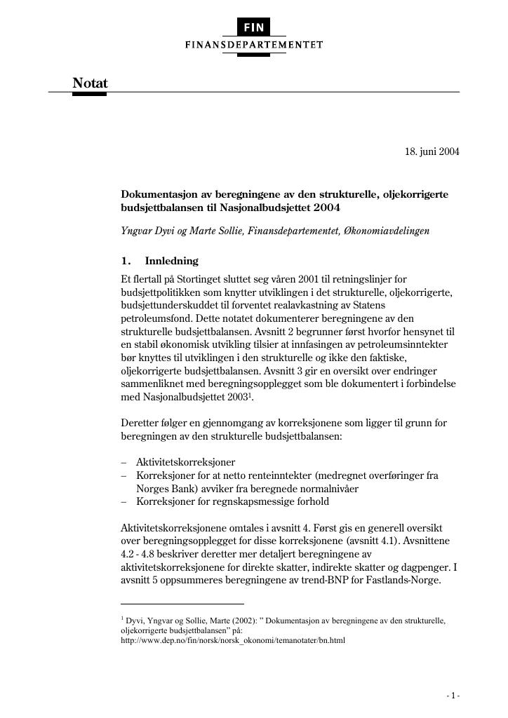 Forsiden av dokumentet Dokumentasjon av beregningene av den strukturelle, oljekorrigerte budsjettbalansen i Nasjonalbudsjettet 2004