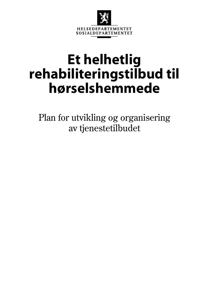 Forsiden av dokumentet Et helhetlig rehabiliteringstilbud til hørselshemmede