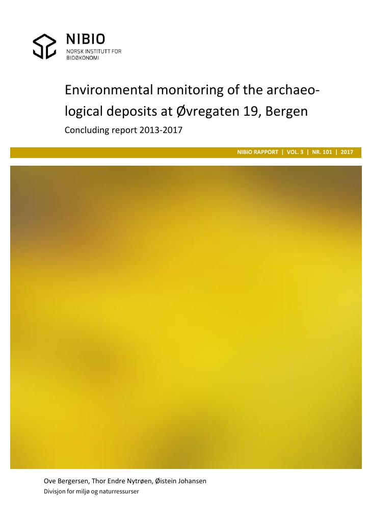 Forsiden av dokumentet Environmental monitoring of the archaeological deposits at Øvregaten 19, Bergen. Concluding report 2013-2017