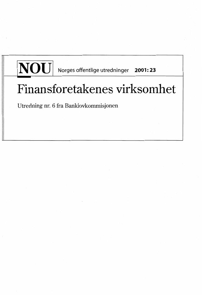 Forsiden av dokumentet NOU 2001: 23 - Finansforetakenes virksomhet