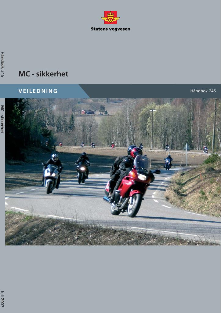Forsiden av dokumentet MC-sikkerhet : utforming og drift av veg- og trafikksystemer : [Håndbok 245]