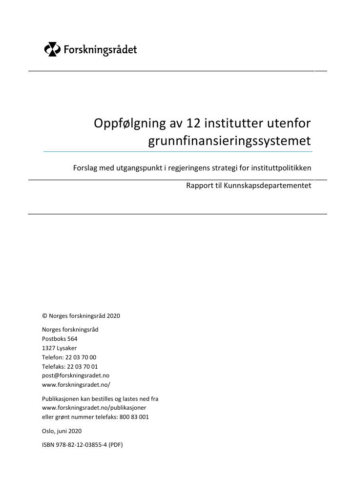 Forsiden av dokumentet Oppfølgning av 12 institutter utenfor grunnfinansieringssysteme