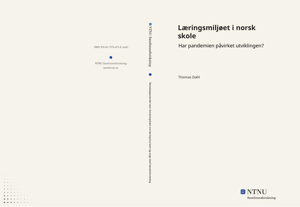 Forsiden av dokumentet Læringsmiljøet i norsk skole : Har pandemien påvirket utviklingen?