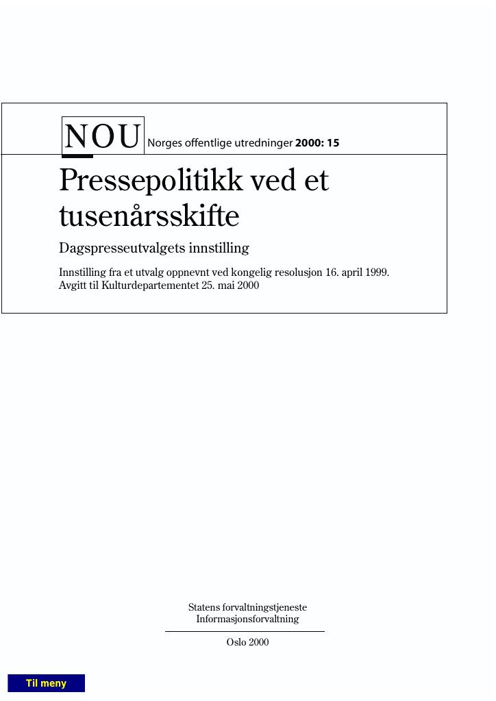 Forsiden av dokumentet NOU 2000: 15 - Pressepolitikk ved et tusenårsskifte