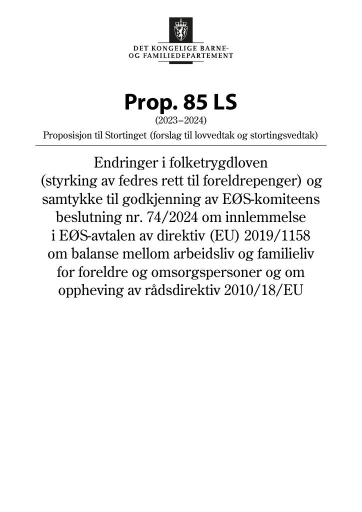 Forsiden av dokumentet Prop. 85 LS (2023–2024)