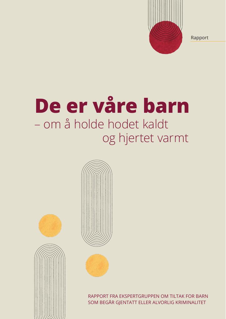 Forsiden av dokumentet De er våre barn - om å holde hodet kaldt og hjertet varm
