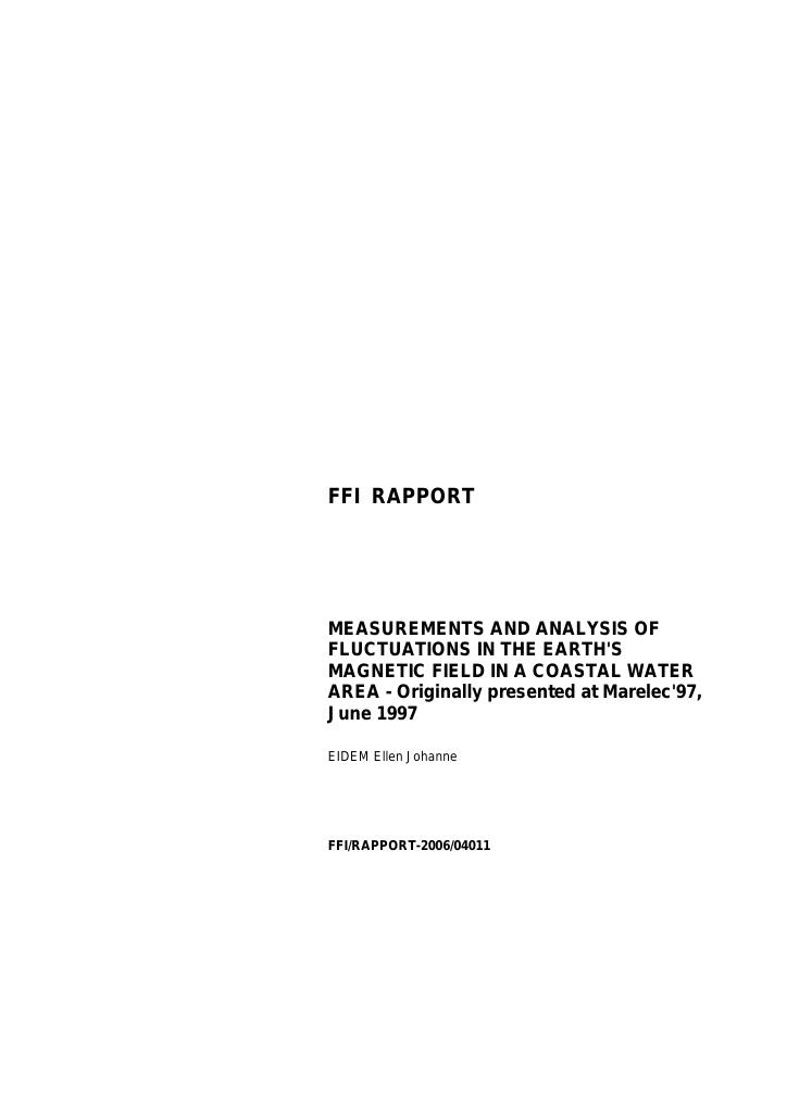 Forsiden av dokumentet Measurements and analysis of fluctuations in the Earths magnetic field in a coastal water area : originally presented at Marelec 97, June 1997