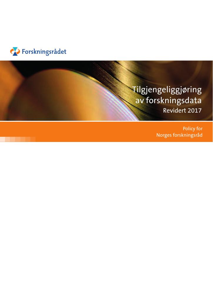 Forsiden av dokumentet Policy - Tilgjengeliggjøring av forskningsdata Revidert 2017