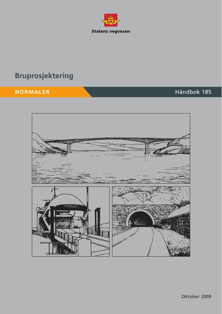 Forsiden av dokumentet Bruprosjektering : normaler [Håndbok 185]