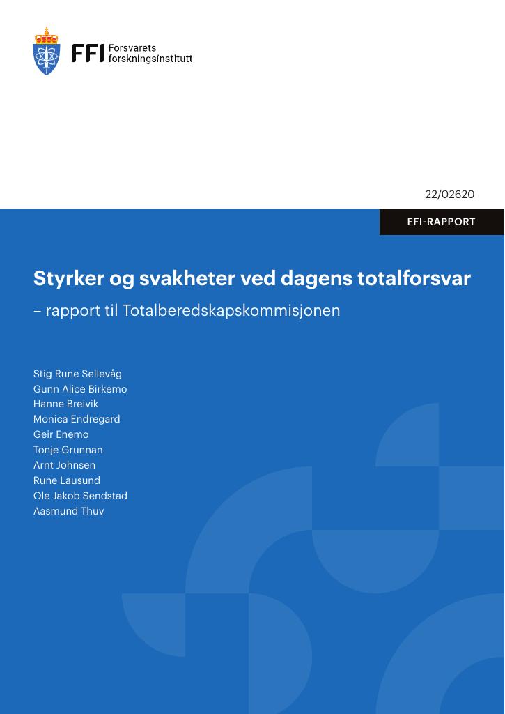 Forsiden av dokumentet Styrker og svakheter ved dagens totalforsvar : rapport til Totalberedskapskommisjonen