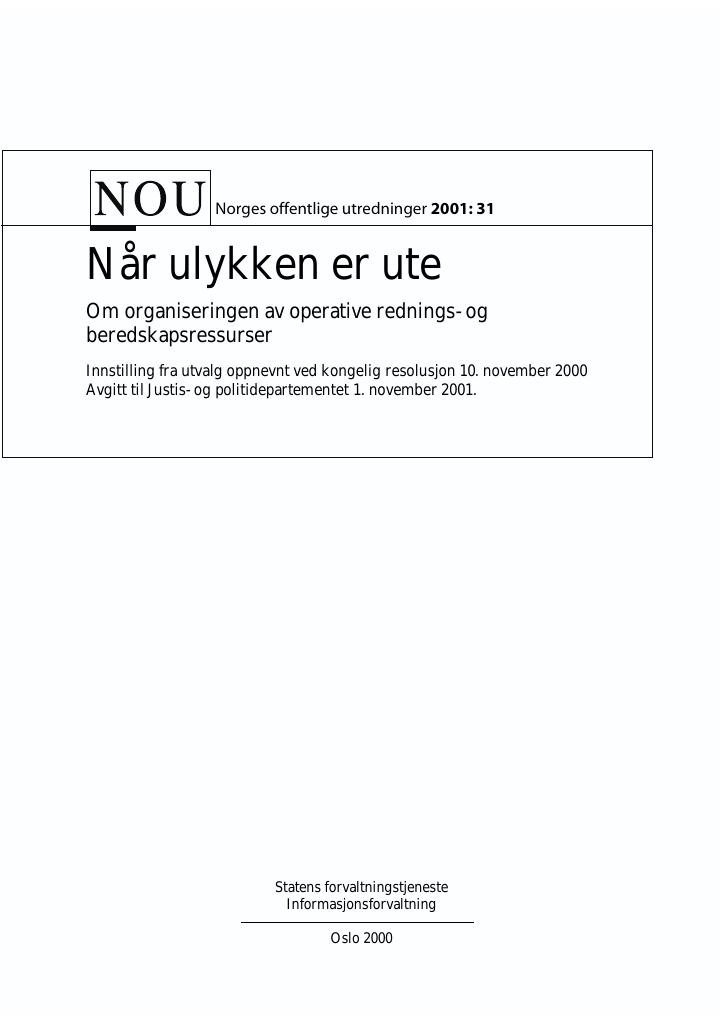 Forsiden av dokumentet NOU 2001: 31 - Når ulykken er ute