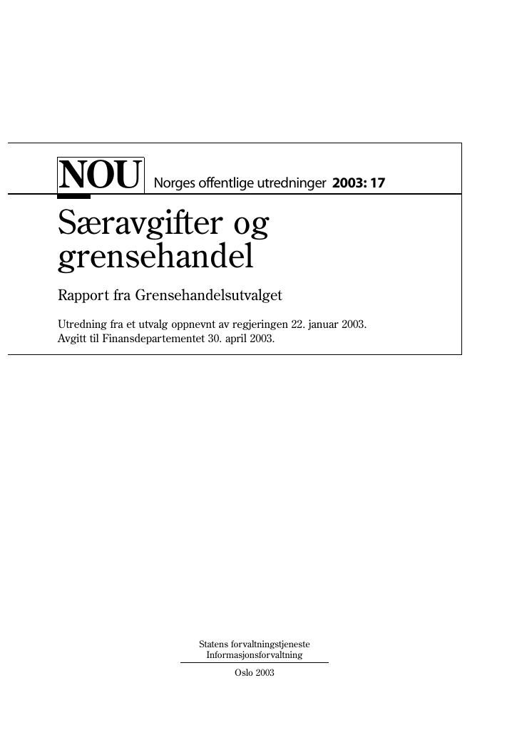 Forsiden av dokumentet NOU 2003: 17 - Særavgifter og grensehandel