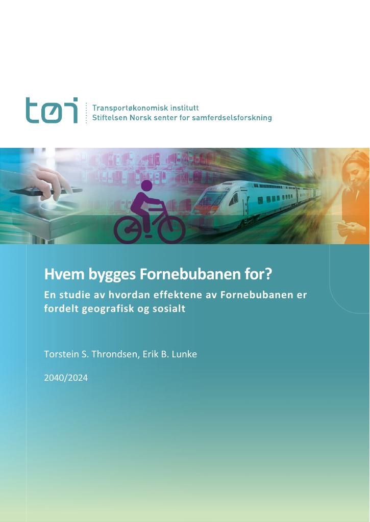 Forsiden av dokumentet Hvem bygges Fornebubanen for? : En studie av hvordan effektene av Fornebubanen er fordelt geografisk og sosialt