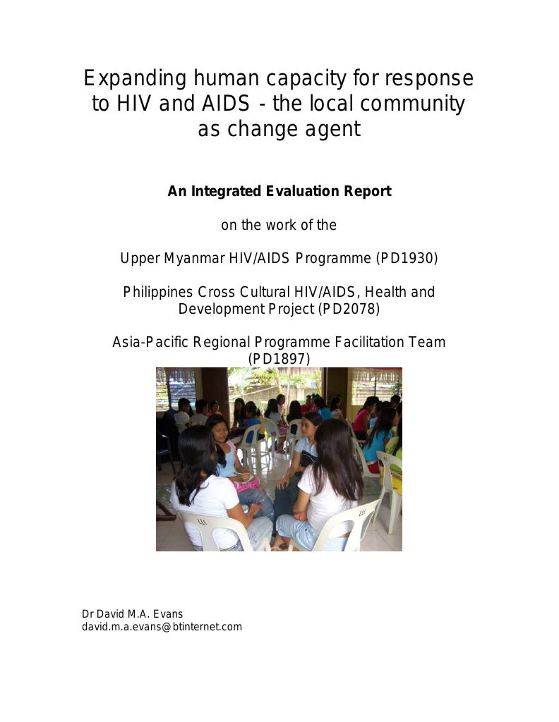 Forsiden av dokumentet Expanding Human Capacity for Response to HIV and AIDS- the Local Community as Change Agent. (An Integrated Evaluation Report on the work of the Upper Myanmar HIV/AIDS Programme (PD1930), Philippines Cross Cultural HIV/AIDS, Health and Development Project