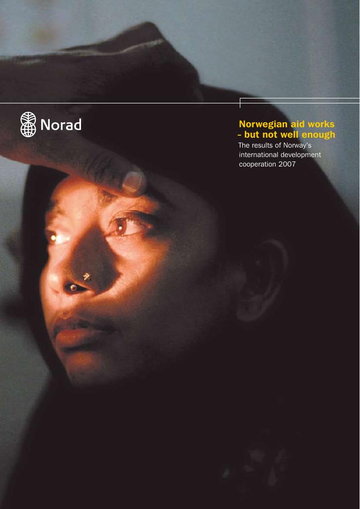 Forsiden av dokumentet Results report 2007: Norwegian aid works – but not well enough