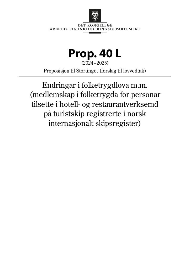 Forsiden av dokumentet Prop. 40 L (2024–2025)