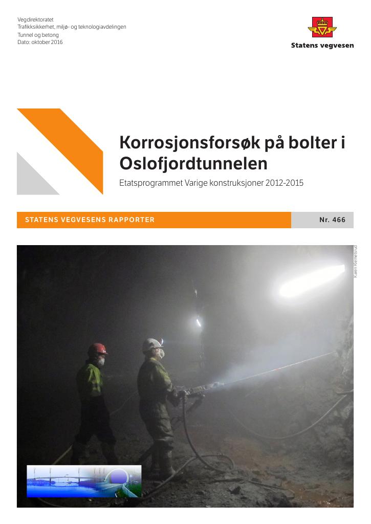 Forsiden av dokumentet Korrosjonsforsøk på bolter i Oslofjordtunnelen