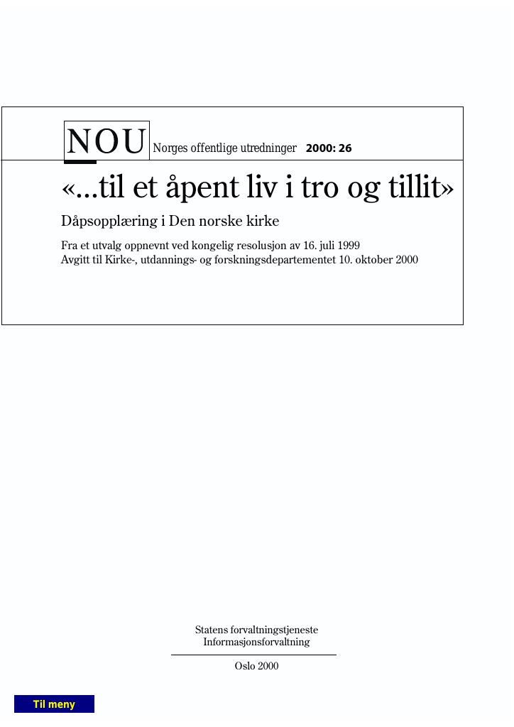 Forsiden av dokumentet NOU 2000: 26 - «...til et åpent liv 
 i tro og tillit»