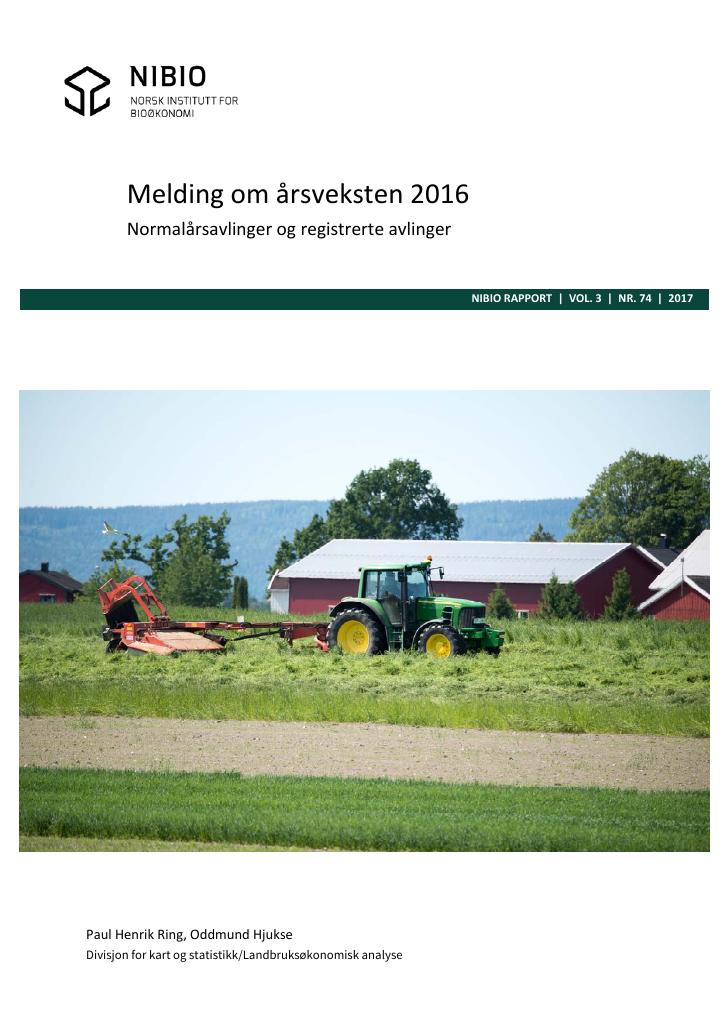 Forsiden av dokumentet Melding om årsvksten 2016 – Normalårsavlinger og reistrerte avlinger